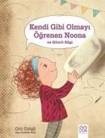 Produktbild: Kendi Gibi Olmayi &Ouml;grenen Noona ve Sihirli Silgi