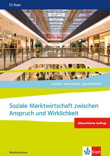 Produktbild: Soziale Marktwirtschaft zwischen Anspruch und Wirklichkeit. ab Abiturjahrgang 2024