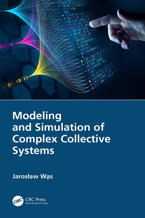 Produktbild: Modeling and Simulation of Complex Collective Systems