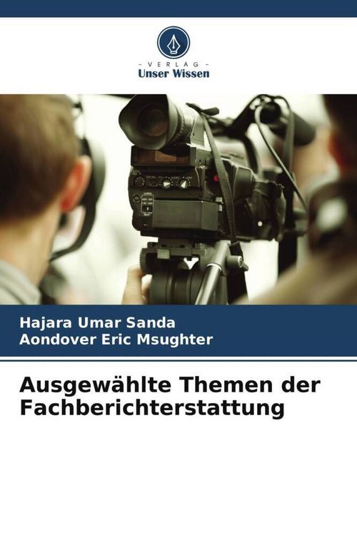 Produktbild: Ausgew&auml;hlte Themen der Fachberichterstattung