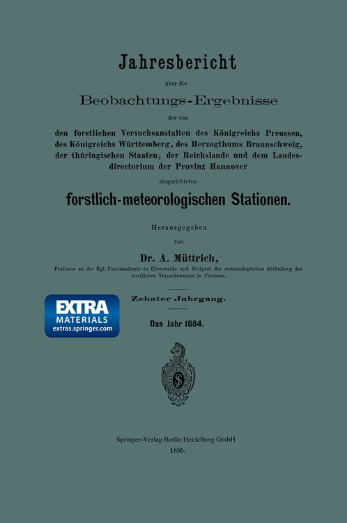 Produktbild: Jahresbericht &uuml;ber die Beobachtungs-Ergebnisse der von den forstlichen Versuchsanstalten des K&ouml;nigreichs Preussen, des K&ouml;nigreichs W&uuml;rttemberg, des He
