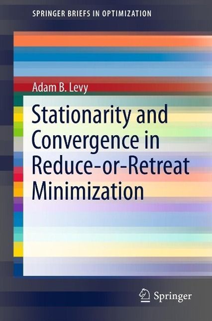 Produktbild: Stationarity and Convergence in Reduce-or-Retreat Minimization
