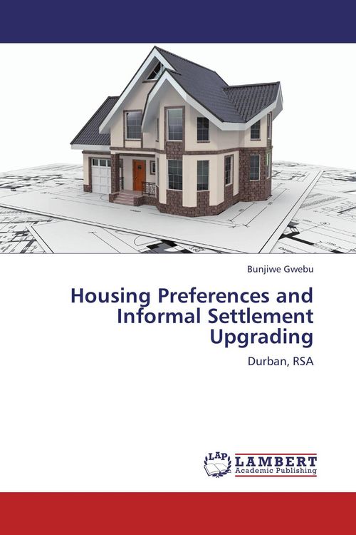 Produktbild: Housing Preferences and Informal Settlement Upgrading