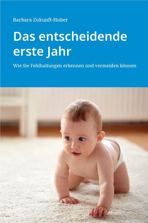 Produktbild: Das entscheidende erste Jahr