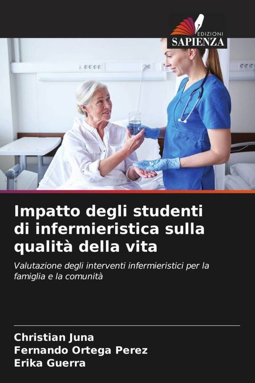 Produktbild: Impatto degli studenti di infermieristica sulla qualit&agrave; della vita