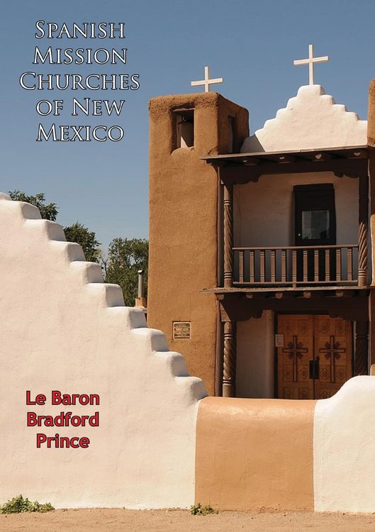 Produktbild: Spanish Mission Churches of New Mexico [Illustrated Edition]