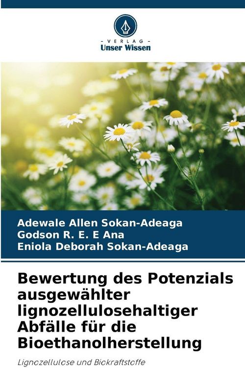 Produktbild: Bewertung des Potenzials ausgew&auml;hlter lignozellulosehaltiger Abf&auml;lle f&uuml;r die Bioethanolherstellung