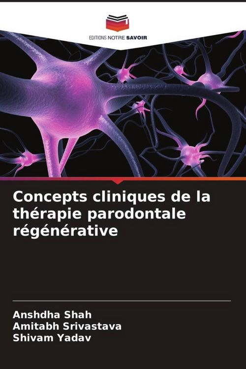 Produktbild: Concepts cliniques de la th&eacute;rapie parodontale r&eacute;g&eacute;n&eacute;rative