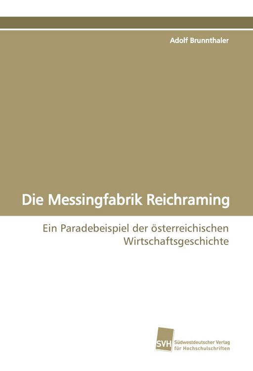Produktbild: Die Messingfabrik Reichraming