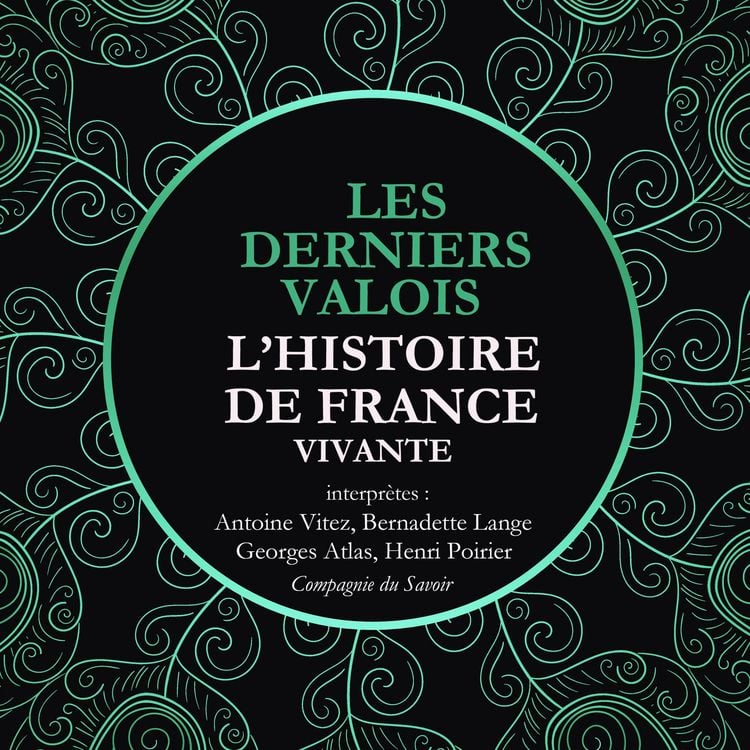 Produktbild: L'Histoire de France Vivante - Les Derniers Valois, Les Guerres De Religion De Henri II A Henri IV 1547-1589