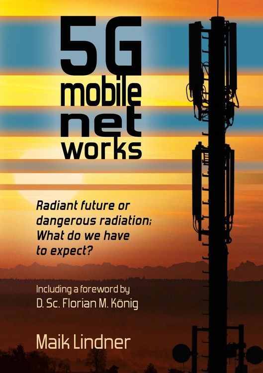 Produktbild: 5G mobile networks Radiant future or dangerous radiation - what do we have to expect?