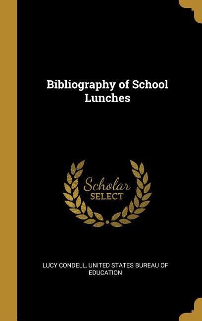 Produktbild: Bibliography of School Lunches