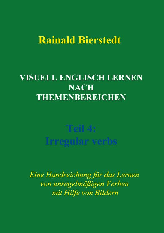 Produktbild: Visuell Englisch lernen nach Themenbereichen. Teil 4: Irregular verbs