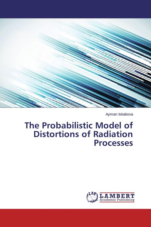 Produktbild: The Probabilistic Model of Distortions of Radiation Processes