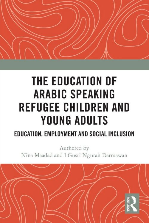 Produktbild: The Education of Arabic Speaking Refugee Children and Young Adults