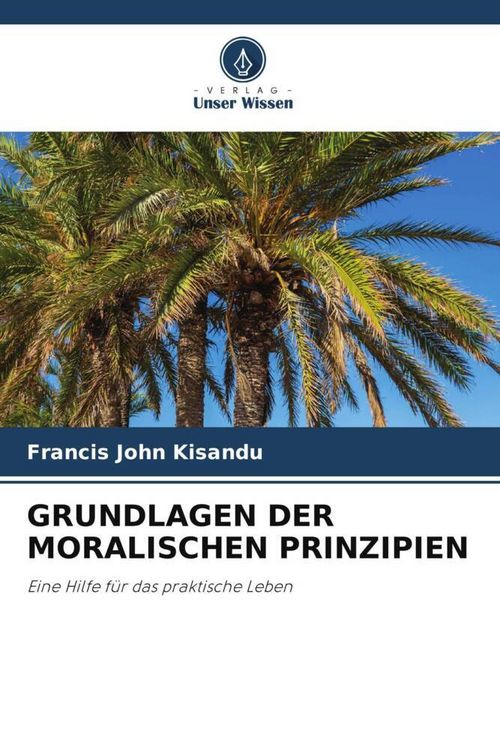 Produktbild: Grundlagen der Moralischen Prinzipien