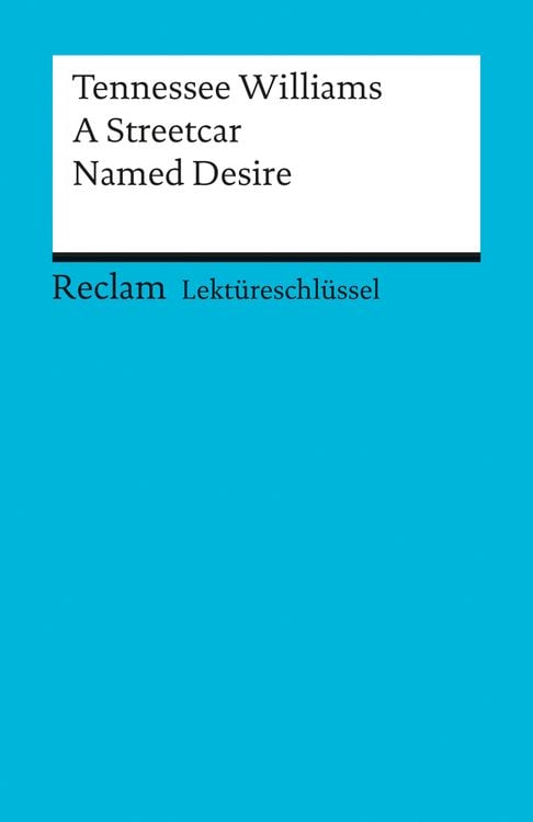 Bild vom Artikel Lektüreschlüssel zu Tennessee Williams: A Streetcar Named Desire vom Autor Heinz Arnold