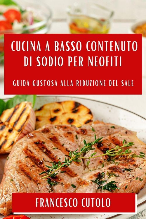 Produktbild: Cucina a Basso Contenuto di Sodio per Neofiti