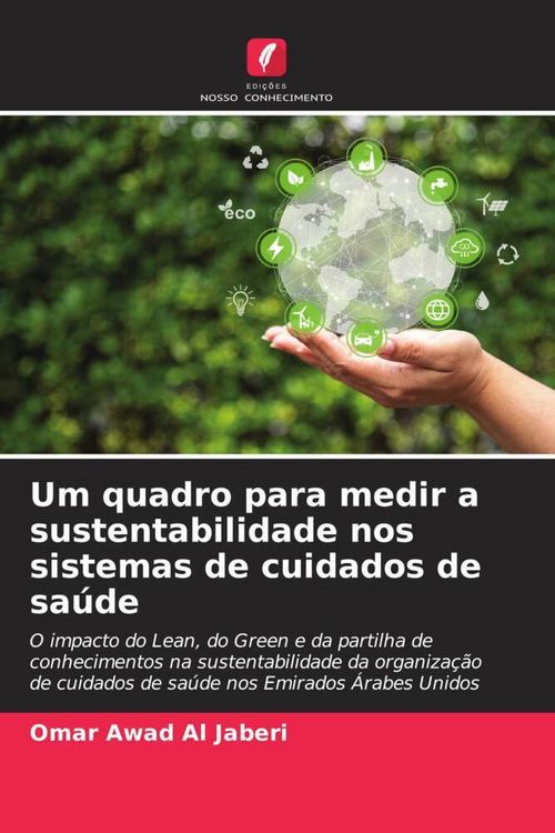 Produktbild: Um quadro para medir a sustentabilidade nos sistemas de cuidados de sa&uacute;de