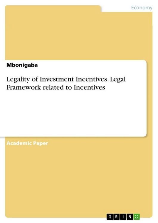 Produktbild: Legality of Investment Incentives. Legal Framework related to Incentives