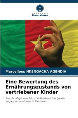 Produktbild: Eine Bewertung des Ern&auml;hrungszustands von vertriebener Kinder