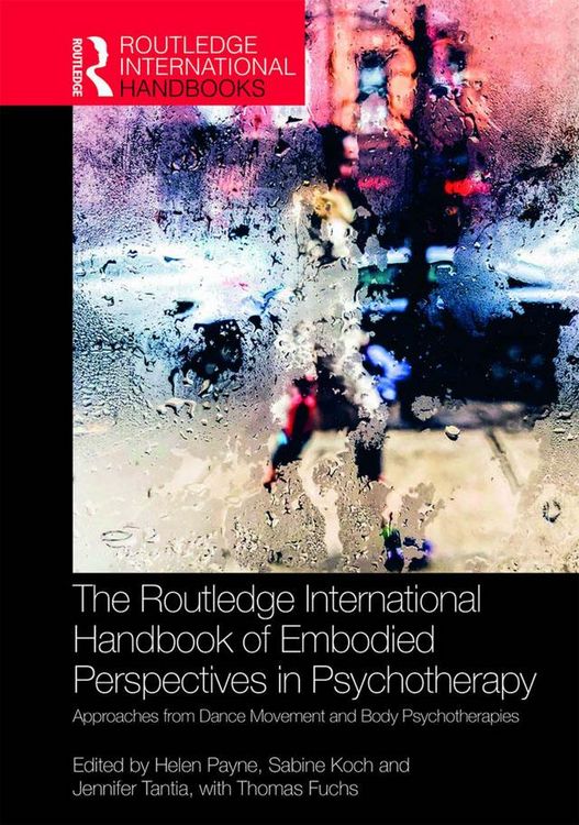 Produktbild: The Routledge International Handbook of Embodied Perspectives in Psychotherapy