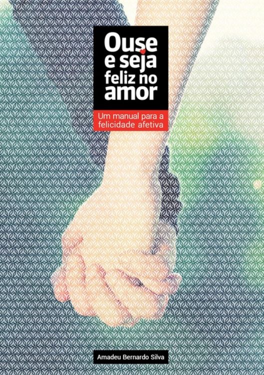 Produktbild: Ouse E Seja Feliz No Amor