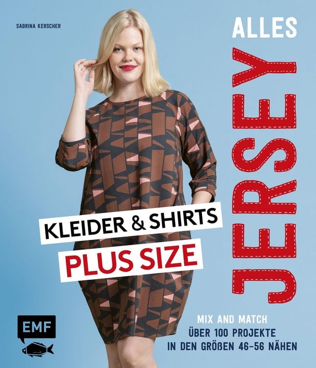 Produktbild: Alles Jersey - Kleider und Shirts Plus Size - Mix and Match: Schnittteile kombinieren