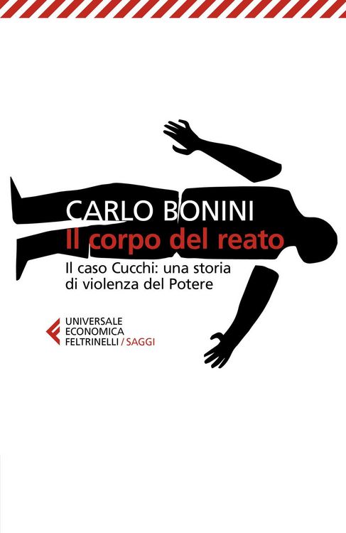 Produktbild: Il corpo del reato. Il caso Cucchi: una storia di violenza del potere