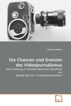Produktbild: K&ouml;lpin, C: Chancen und Grenzen des Videojournalismus