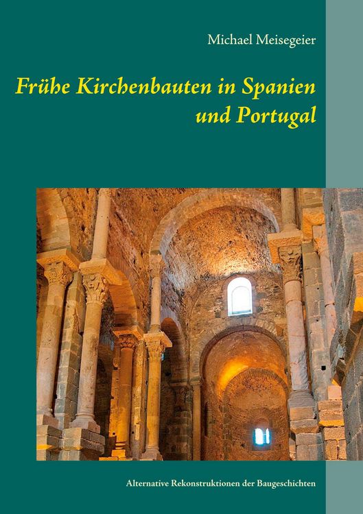 Produktbild: Fr&uuml;he Kirchenbauten in Spanien und Portugal