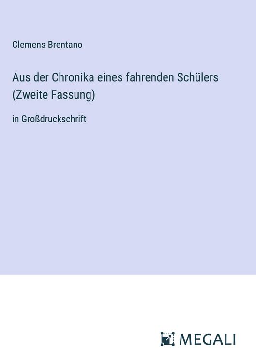 Produktbild: Aus der Chronika eines fahrenden Sch&uuml;lers (Zweite Fassung)