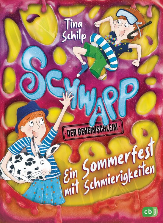 Produktbild: Schwapp, der Geheimschleim - Ein Sommerfest mit Schmierigkeiten