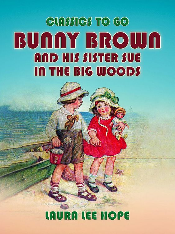Produktbild: Bunny Brown And His Sister Sue In The Big Woods