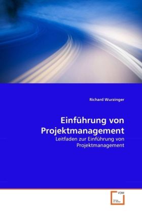 Produktbild: Wurzinger, R: Einf&uuml;hrung von Projektmanagement