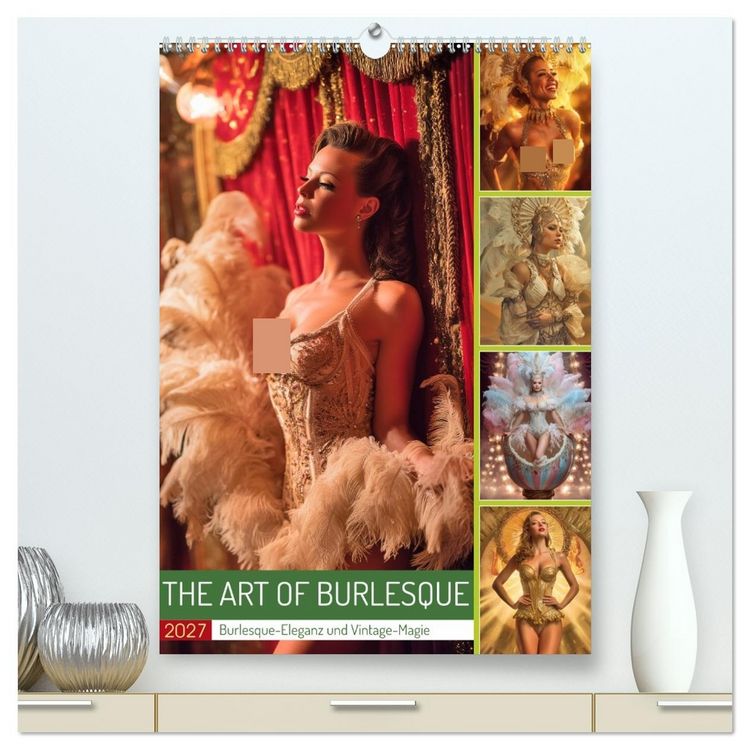Produktbild: The Art of Burlesque (hochwertiger Premium Wandkalender 2027 DIN A2 hoch), Kunstdruck in Hochglanz