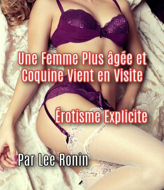 Produktbild: Une Femme Plus &acirc;g&eacute;e et Coquine Vient en Visite