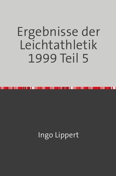 Produktbild: Sportstatistik / Ergebnisse der Leichtathletik 1999 Teil 5