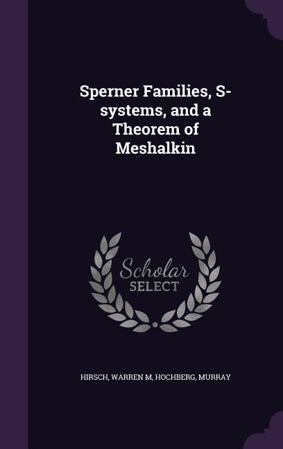 Produktbild: Sperner Families, S-systems, and a Theorem of Meshalkin