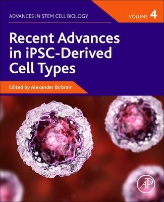 Produktbild: Recent Advances in Ipsc-Derived Cell Types