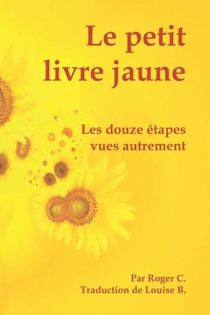 Produktbild: Le petit livre jaune: Les douze &eacute;tapes vues autrement