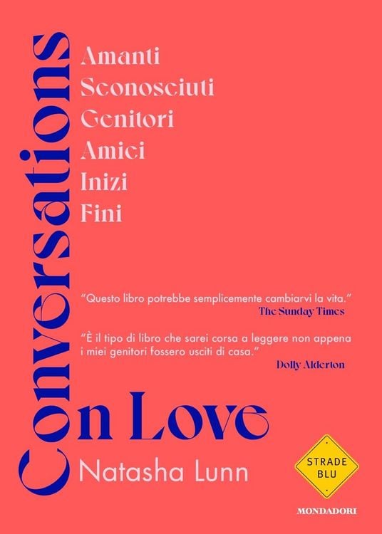 Produktbild: Conversations on love. Amanti, sconosciuti, genitori, amici, inizi, fini