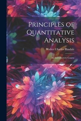 Produktbild: Principles of Quantitative Analysis; An Introductory Course