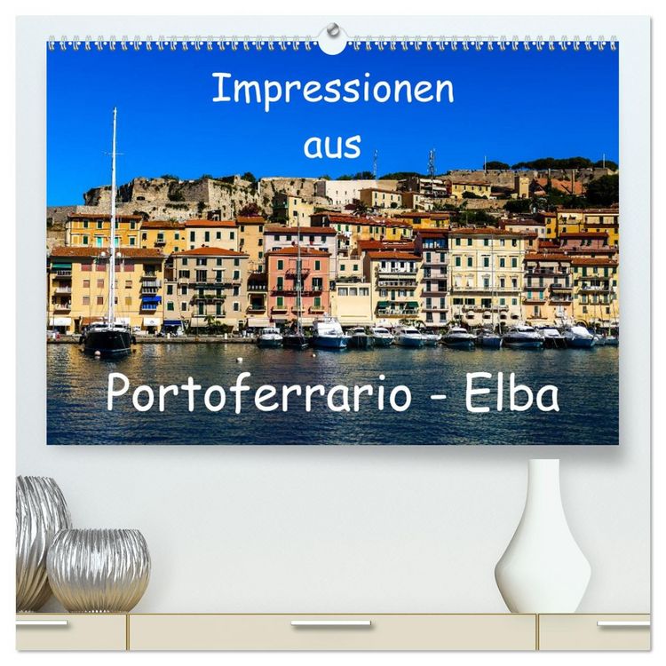 Produktbild: Impressionen aus Portoferrario - Elba (hochwertiger Premium Wandkalender 2026 DIN A2 quer), Kunstdruck in Hochglanz