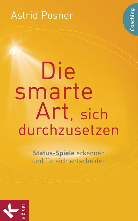 Produktbild: Die smarte Art, sich durchzusetzen