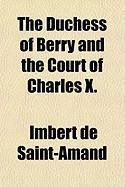 Produktbild: The Duchess of Berry and the Court of Charles X.