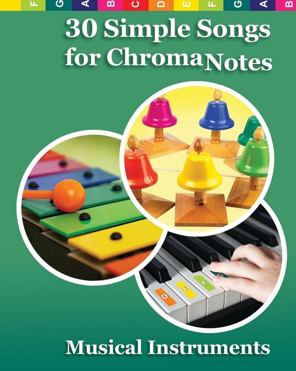 Produktbild: 30 Simple Songs for ChromaNotes Musical Instruments
