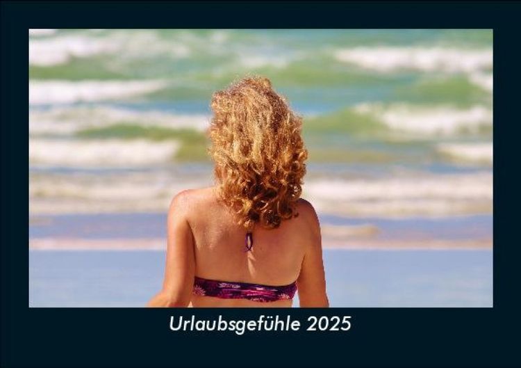 Produktbild: Urlaubsgef&uuml;hle 2025 Fotokalender DIN A5