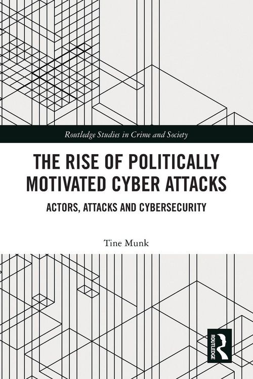 Produktbild: The Rise of Politically Motivated Cyber Attacks