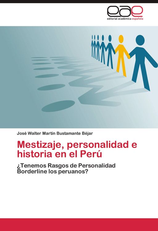 Produktbild: Mestizaje, personalidad e historia en el Per&uacute;